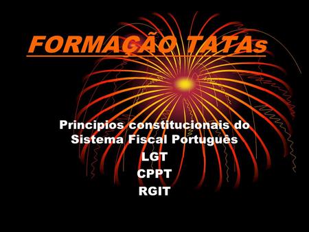 Principios constitucionais do Sistema Fiscal Português LGT CPPT RGIT