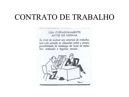 CONTRATO DE TRABALHO.