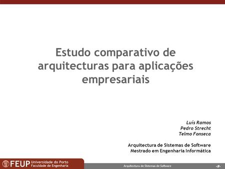Estudo comparativo de arquitecturas para aplicações empresariais