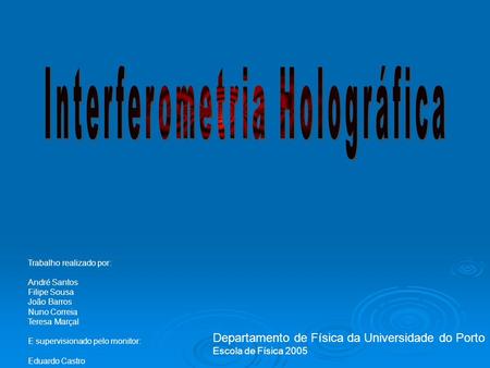 Interferometria Holográfica