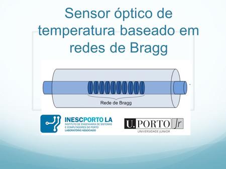 Sensor óptico de temperatura baseado em redes de Bragg