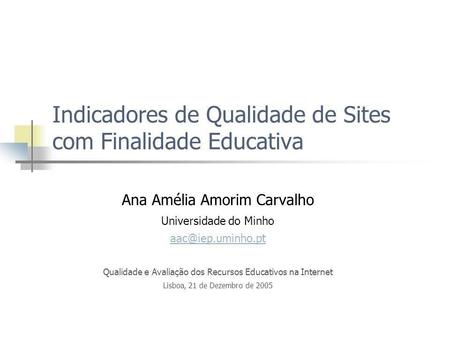 Indicadores de Qualidade de Sites com Finalidade Educativa