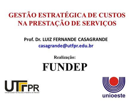 Prof. Dr. LUIZ FERNANDE CASAGRANDE