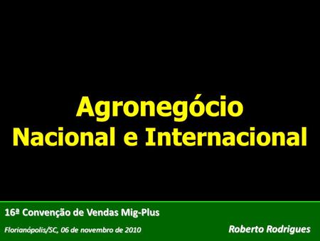 Agronegócio Nacional e Internacional