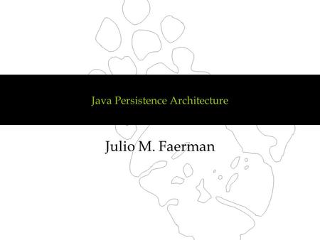 Java Persistence Architecture