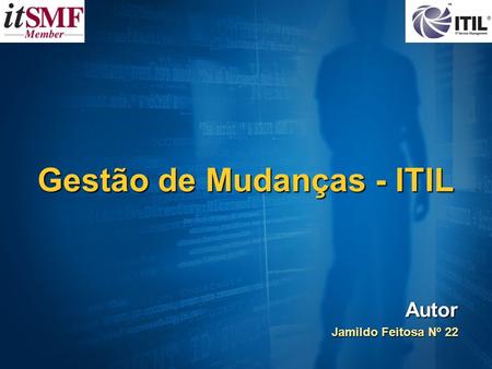Gestão de Mudanças - ITIL