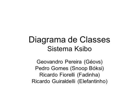 Diagrama de Classes Sistema Ksibo