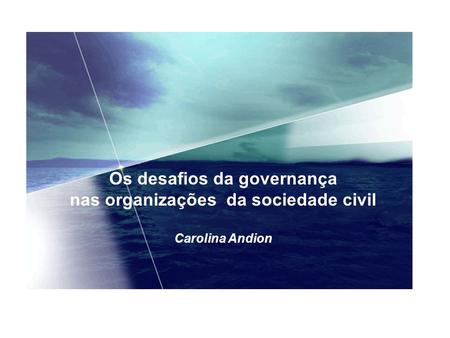 Os desafios da governança nas organizações da sociedade civil