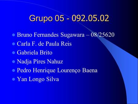 Grupo Bruno Fernandes Sugawara – 08/25620