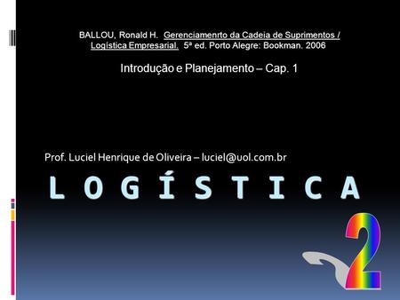 Prof. Luciel Henrique de Oliveira –