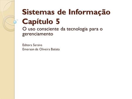 Sistemas de Informação Capítulo 5