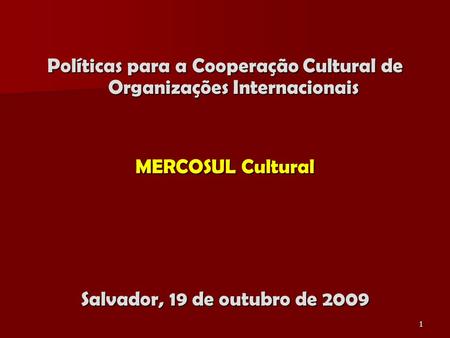 Políticas para a Cooperação Cultural de Organizações Internacionais