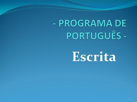 - PROGRAMA DE PORTUGUÊS -