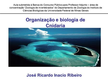 Organização e biologia de José Ricardo Inacio Ribeiro