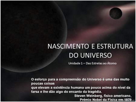 NASCIMENTO E ESTRUTURA DO UNIVERSO