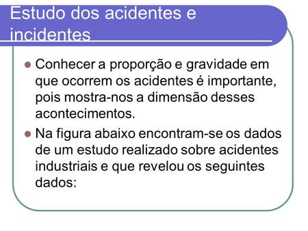 Estudo dos acidentes e incidentes