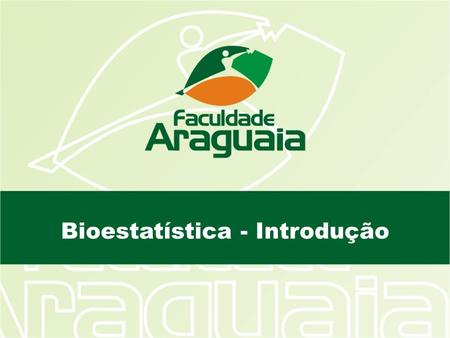 Bioestatística - Introdução