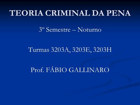 TEORIA CRIMINAL DA PENA
