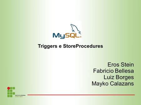 Triggers e StoreProcedures