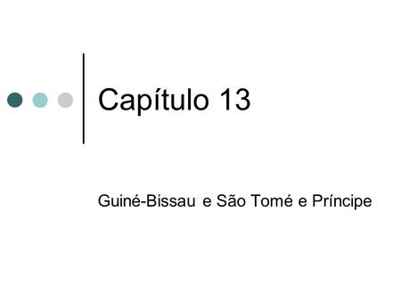 Guiné-Bissau e São Tomé e Príncipe