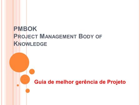 PMBOK Project Management Body of Knowledge