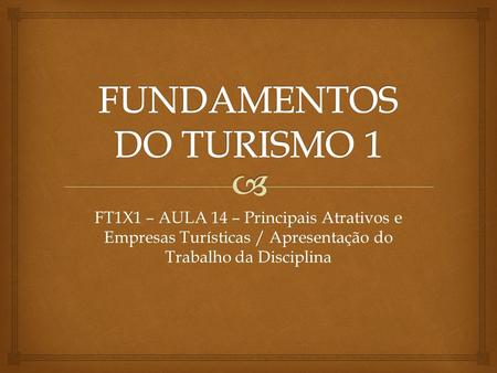 FUNDAMENTOS DO TURISMO 1