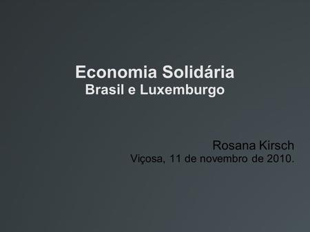 Economia Solidária Brasil e Luxemburgo