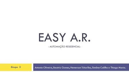 Easy A.R. - automação Residencial-
