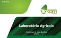 23-09-2015 Laboratório Agrícola Anderson L. dos Santos BIÓLOGO.