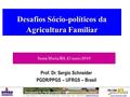 Av. João Pessoa, 31 – Fone/Fax: (51) 3308.3281 – Porto Alegre – RS – 90040.000-  Desafios Sócio-políticos da Agricultura.