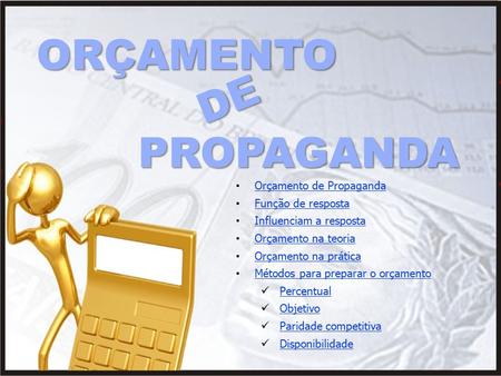 ORÇAMENTO DE PROPAGANDA Orçamento de Propaganda Função de resposta