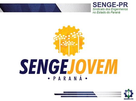 SENGE-PR Sindicato dos Engenheiros no Estado do Paraná.