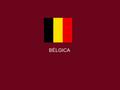 BÉLGICA. TRADIÇÕES A culinária belga aproveita muito bem os recursos do país. A Antuérpia oferece as enguias; Liège, tordos (pequenas aves como os sabiás)