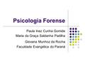 Psicologia Forense Paula Inez Cunha Gomide