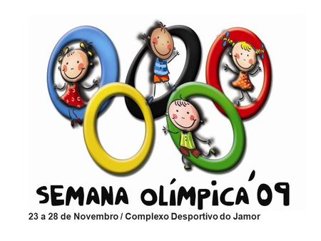 23 a 28 de Novembro / Complexo Desportivo do Jamor.