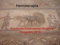 Hemoterapia Academia Paranaense Medicina Fevereiro 2013 e de.