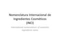 Nomenclatura Internacional de Ingredientes Cosméticos (INCI)