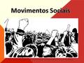 Figura 1: Movimentos sociais. Disponível em: