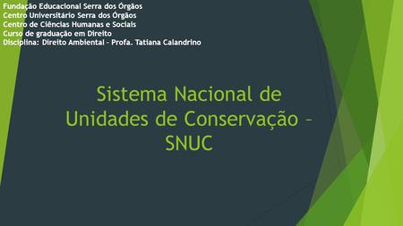 Sistema Nacional de Unidades de Conservação – SNUC