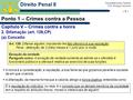 Prof. Rodrigo Carmona Faculdade Anísio Teixeira - 1 - Direito Penal II Ponto 1 – Crimes contra a Pessoa 2. Difamação (art. 139,CP) (a) Conceito Capítulo.