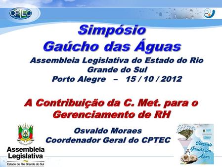 A Contribuição do CPTEC/INPE à Meteorologia do Brasil ou....
