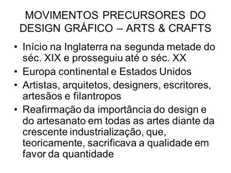 MOVIMENTOS PRECURSORES DO DESIGN GRÁFICO – ARTS & CRAFTS