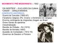 MOVIMENTO PRÉ-MODERNISTA – 1902