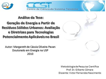 Análise da Tese: Geração de Energia a Partir de Resíduos Sólidos Urbanos: Avaliação e Diretrizes para Tecnologias Potencialmente Aplicáveis no Brasil Análise.