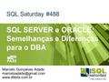 SQL SERVER e ORACLE: Semelhanças e Diferenças para o DBA
