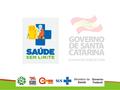 Rede de Atenção a Saúde das Pessoas com Deficiência em Santa Catarina.