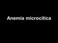 Anemia microcítica. Ferro Heme Hemoglobina Mioglobina Citocromos Ferro de depósito Ferritina hemossiderina Transporte de ferro Transferrina Enzimas.