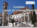 O preço inclui:  Transfer Privado Aeroporto de Lisboa / Coimbra / Aeroporto de Lisboa  6 Noites de Alojamento no regime de APA  5 Almoços.