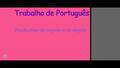 Trabalho de PortuguêsTrabalho de Português Predicativo do sujeito e do objetoPredicativo do sujeito e do objeto.