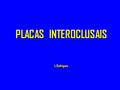 PLACAS INTEROCLUSAIS L.Rodrigues